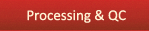 Processing & QC